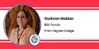 Prism Degree College, BBA Faculty: Gurkiran Makkar Interview